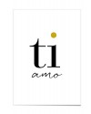 Zitat Poster "ti amo"